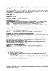 Emeka’s Gift: An African Counting Story by Ifeoma Onyefulu (Cobblehill Books, New York, NY, 1995) Literature Annotation: An African boy, Emeka, wanders around his Nigerian village looking for a gift to take to his gran