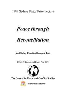 Truth and Reconciliation Commission / Desmond Tutu / Politics of Fiji / Amnesty / Forgiveness / Sydney Peace Prize / Yellow Ribbon campaign / Religious reaction to the Reconciliation /  Tolerance /  and Unity Bill / Ethics / South Africa / Human behavior