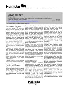 CROP REPORT Prepared by: Manitoba Agriculture, Food and Rural Initiatives GO Teams & Crops Knowledge Centre[removed]Fax: ([removed]Issue 23 http://www.gov.mb.ca/agriculture/crops/seasonalreports.html