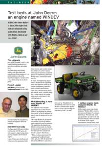 E N G I N E E R I N G  Test beds at John Deere: an engine named WINDEV At the John Deere factory in Saran, the engine test