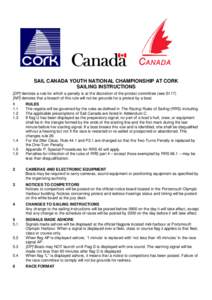 SAIL CANADA YOUTH NATIONAL CHAMPIONSHIP AT CORK SAILING INSTRUCTIONS [DP] denotes a rule for which a penalty is at the discretion of the protest committee (see SI 17) [NP] denotes that a breach of this rule will not be g