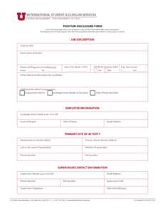 INTERNATIONAL STUDENT & SCHOLAR SERVICES GLOBAL ENGAGEMENT | THE UNIVERSITY OF UTAH POSITION DISCLOSURE FORM Note: The Exchange Visitor will be given a copy of this form within their welcome packet. The Department of Sta