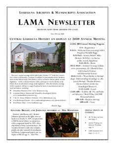 L OUISIANA A RCHIVES & M ANUSCRIPTS A SSOCIATION  LAMA N EWSLET TER ARCHIVES NEWS FROM AROUND THE STATE F ALL /W INTER 2009