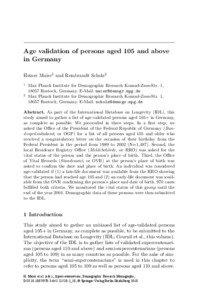 Age validation of persons aged 105 and above in Germany Heiner Maier1 and Rembrandt Scholz2