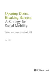 Opening Doors, Breaking Barriers: A Strategy for Social Mobility Update on progress since April 2011