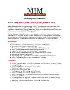 Internship Announcement Position: Institutional Advancement Intern, SummerHours and compensation: MIM will work with Interns to create a schedule that fits the needs of both