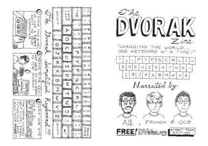 THE DVORAK ZINE BY ALEC LONGSTRETH, GABE CARLETON-BARNES AND MICHAEL CARDIFF IS LICENSED UNDER A CREATIVE COMMONS ATTRIBUTION-NONCOMMERCIALSHAREALIKE 3.0 UNPORTED LICENSE http://creativecommons.org/licenses/by-nc-sa/3.0