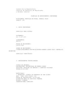 Consejo de la Magistratura Comision de Selecci¢n de Magistrados y Escuela Judicial PLANILLA DE ANTECEDENTES CONFORMADA POSTULANTE: MONTILLA DE FRIAS, ANGELA JULIA