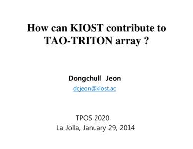 How can KIOST contribute to TAO-TRITON array ? Dongchull Jeon [removed]