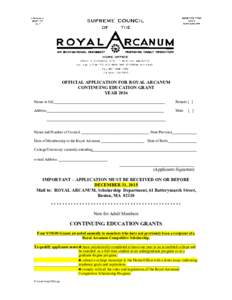 OFFICIAL APPLICATION FOR ROYAL ARCANUM CONTINUING EDUCATION GRANT YEAR 2016 Name in full___________________________________________________________  Female [ ]