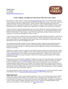 Media Contact: A.K. Brinson[removed]removed]  CAMP CORRAL CELEBRATES MONTH OF THE MILITARY CHILD