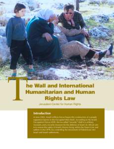he Wall and International Humanitarian and Human Rights Law
