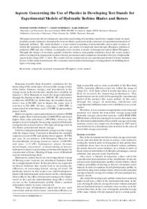 Aspects Concerning the Use of Plastics in Developing Test Stands for Experimental Models of Hydraulic Turbine Blades and Rotors TEODOR COSTINEL POPESCU1*, CATALIN DUMITRESCU1, ILARE BORDEASU2 1 Hydraulics and Pneumatics 