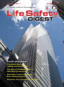 On the Cover: The Bank of America Building, New York, a city of high rise buildings, stands tall and proud, protected with fire and smoke protection features. FCIA Board of Directors Bill Hoos, 2009 President