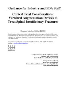 Clinical Trial Considerations: Vertebral Augmentation Devices to Treat Spinal Insufficiency Fractures - Guidance for Industry and FDA Staff