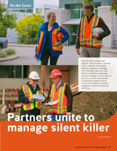 Photos by Heath Moffatt Photography  On the Cover WorkSafeBC occupational hygiene officer Corinne Lapointe