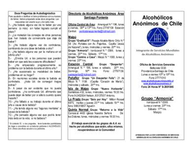 Doce Preguntas de Autodiagnóstico  Para ayudarle a clarificar si tiene problemas con su manera de beber, hemos preparado estas doce preguntas. Las respuestas son asunto suyo y de nadie más.