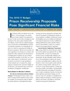 POLICY BRIEF  TheBudget: Prison Receivership Proposals Pose Significant Financial Risks