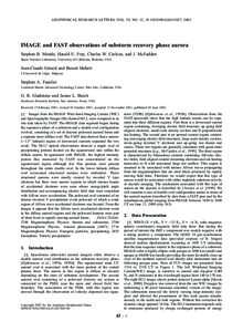 GEOPHYSICAL RESEARCH LETTERS, VOL. 29, NO. 12, [removed]2001GL013027, 2002  IMAGE and FAST observations of substorm recovery phase aurora Stephen B. Mende, Harald U. Frey, Charles W. Carlson, and J. McFadden Space Science