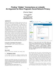 Finding “Hidden” Connections on LinkedIn An Argument for More Pragmatic Social Network Privacy [Position Paper] Jessica Staddon  PARC