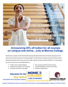 We’ve made it easier for all Fordham Road BID Members and their Employees to go to college.