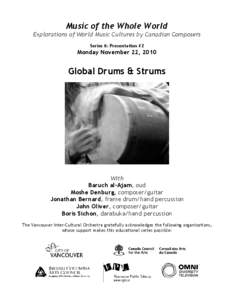 Music of the Whole World Explorations of World Music Cultures by Canadian Composers Series 6: Presentation #2 Monday November 22, 2010