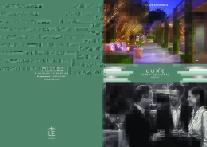THE LUXE EXPERIENCESunset Boulevard Los Angeles, CATFReservations