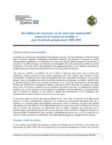 Surveillance des nouveaux cas de cancer par municipalité autour de la Centrale de Gentilly -2 pour la période quinquennale[removed]Limite des données par municipalité Les limites des données par municipalité sont