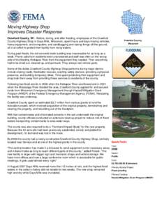 Moving Highway Shop Improves Disaster Response Crawford County, WI – Before, during, and after flooding, employees of the Crawford County Highway Shop in Gays Mills, Wisconsin, spent hours and days moving vehicles, hea