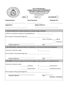 City of Albuquerque HUMAN RESOURCES DEPARTMENT DEFERRED COMPENSATION PLAN Employee Deduction Change Form please print information