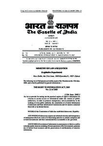 compilation.  MINISTRY OF LAW AND JUSTICE (Legislative Department) New Delhi, the 21st June, 2005/Jyaistha31, 1927 (Saka) The following Act of Parliament received the assent of the President on the 15th June,