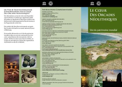 Ou Puis-Je Trouver Davantage D’informations Sur Le Cœur Des Orcades Neolithiques? Des informations sur tous les sites sont disponibles auprès d’Historic Scotland, qui a également publié des guides sur Maeshowe et