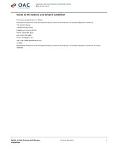 http://oac.cdlib.org/findaid/ark:/13030/c8vx0h2p No online items Guide to the Greene and Greene Collection Finding aid prepared by Ann Scheid Greene and Greene Archives,The Gamble House, School of Architecture, Universit