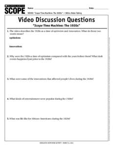 Name: ________________________________________________________ Date: ______________ ® THE LANGUAGE ARTS MAGAZINE  VIDEO: “Scope Time Machine: The 1920s” • Skill: Note-Taking