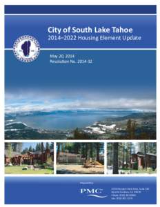City of South Lake Tahoe 2014–2022 Housing Element Update May 20, 2014 ResoluƟon No[removed]Prepared by: