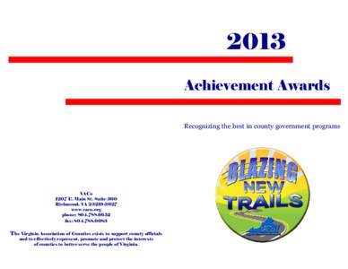 2013 Achievement Awards Recognizing the best in county government programs VACo 1207 E. Main St. Suite 300