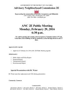 GOVERNMENT OF THE DISTRICT OF COLUMBIA  Advisory Neighborhood Commission 2E Representing the communities of Burleith, Georgetown and Hillandale 3265 S Street, NW • Washington, DC7098 • 	
