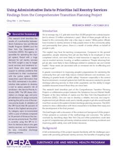 Using Administrative Data to Prioritize Jail Reentry Services Findings from the Comprehensive Transition Planning Project Qing Wei • Jim Parsons RESEARCH BRIEF • OCTOBER 2012