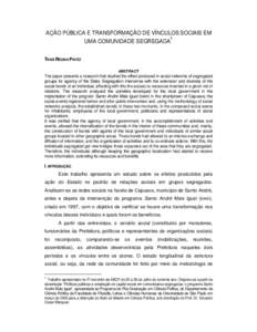 AÇÃO PÚBLICA E TRANSFORMAÇÃO DE VÍNCULOS SOCIAIS EM 1 UMA COMUNIDADE SEGREGADA THAIS REGINA PAVEZ ABSTRACT