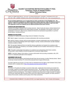 ADJUNCT ACCOUNTING INSTRUCTOR ELIGIBILITY POOL Temporary, Hourly As Needed Position Without Permanent Status #114 OFFICE OF HUMAN RESOURCES ∙ 1570 EAST COLORADO BOULEVARD ∙ PASADENA, CALIFORNIA[removed][removed]