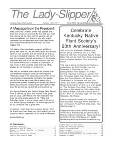 The Lady-Slipper, 20:4 / 21:1 / WinterSpringThe Lady-Slipper Kentucky Native Plant Society  Number 20:4 / 21:1