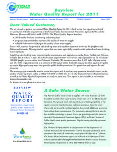 Bayview Water Quality Report for 2011 ARTESIAN WATER COMPANY • 664 CHURCHMANS ROAD • NEWARK, DELAWARE[removed]PWSID# DE0000553