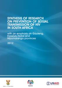 SYNTHESIS OF RESEARCH ON PREVENTION OF SEXUAL TRANSMISSION OF HIV IN SOUTH AFRICA with an emphasis on Gauteng, KwaZulu-Natal and