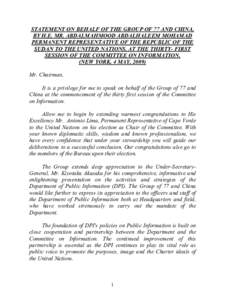 STATEMENT ON BEHALF OF THE GROUP OF 77 AND CHINA, BY H.E. MR. ABDALMAHMOOD ABDALHALEEM MOHAMAD PERMANENT REPRESENTATIVE OF THE REPUBLIC OF THE SUDAN TO THE UNITED NATIONS, AT THE THIRTY- FIRST SESSION OF THE COMMITTEE ON