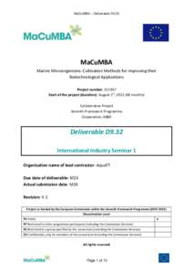 MaCuMBA – Deliverable D9.32  MaCuMBA Marine Microorganisms: Cultivation Methods for Improving their Biotechnological Applications Project number: 311957
