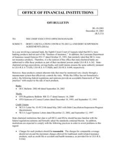 OFFICE OF FINANCIAL INSTITUTIONS OFI BULLETIN BL[removed]December 29, 2003 (B,T,CU) TO: