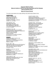 Aggregate Meeting Roster National Institute of Arthritis and Musculoskeletal and Skin Diseases Special Emphasis Panel May 2013 Council Round This roster includes members from multiple meetings of the NIAMS Special Emphas