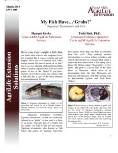 March 2014 EWF-009 My Fish Have…‘Grubs?’  AgriLife Extension