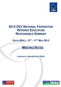 2015 CEV NATIONAL FEDERATION REFEREE EDUCATION RESPONSIBLE SEMINAR SOFIA (BUL): 15TH - 17TH MAYMEETING NOTES