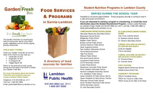 St. Clair Catholic District School Board / Lambton County / Provinces and territories of Canada / Public house / Food bank / Eastern Canada / Ontario / Lambton Kent District School Board / Sarnia